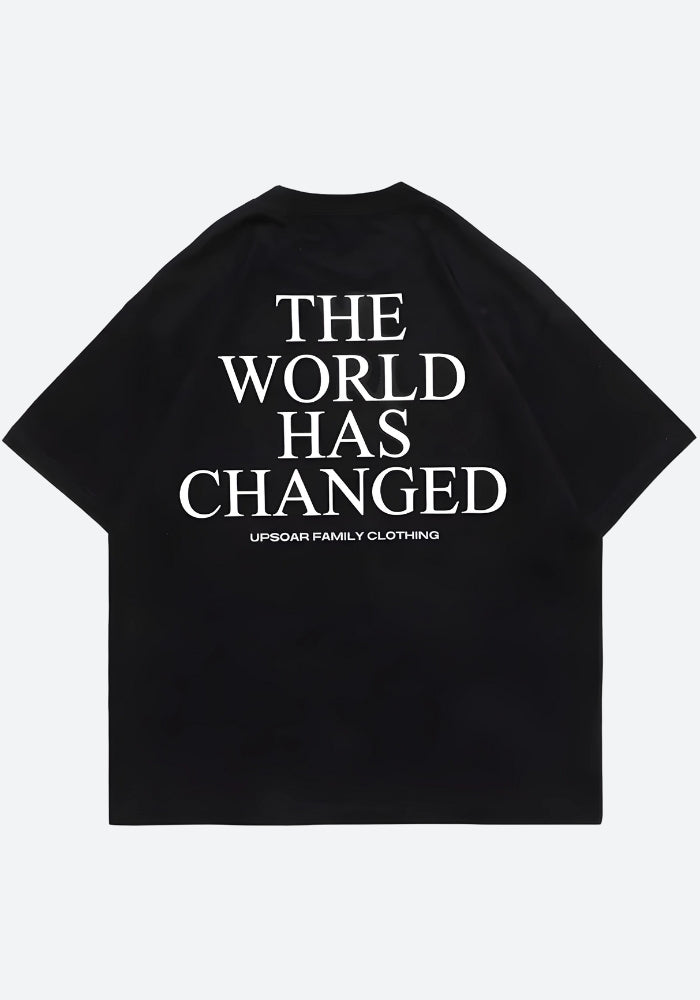 Style Core Aesthetics, New Style Trends - World Has Changed Graphic Tee